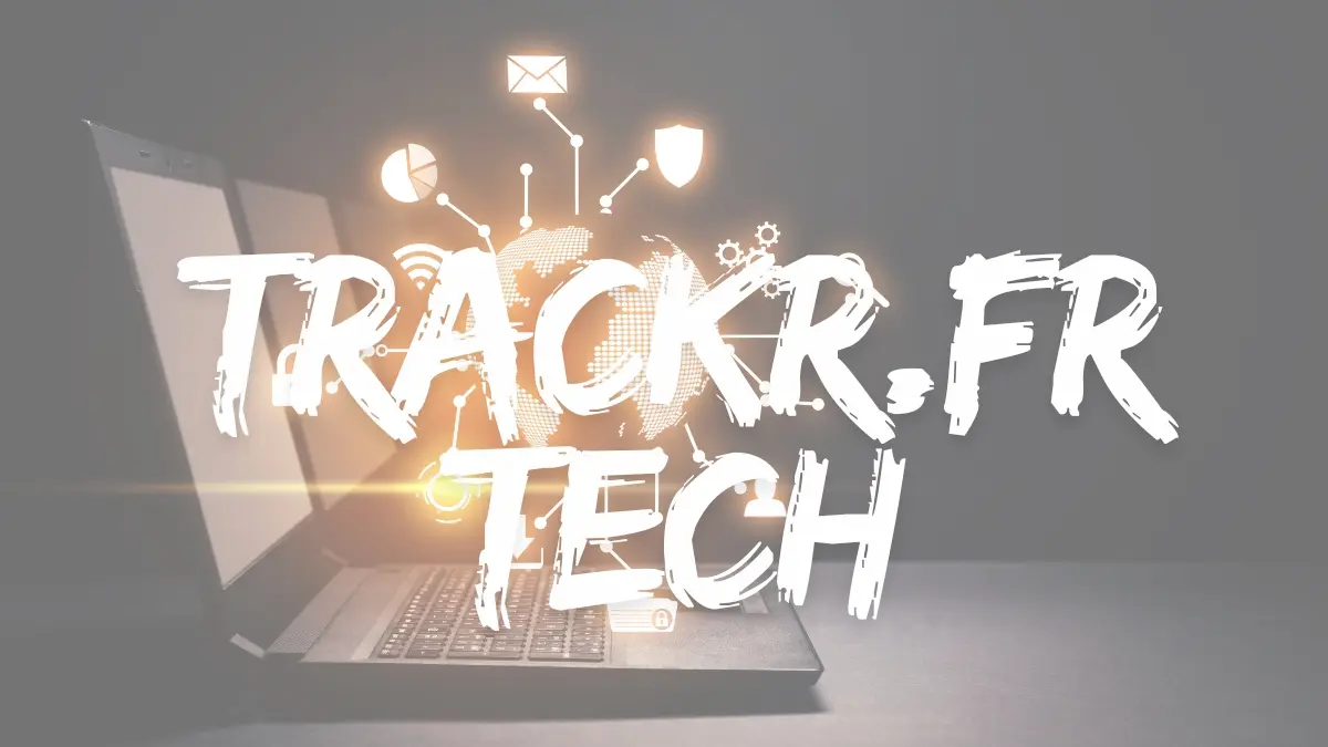 trackr.fr tech